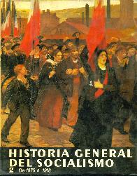 Historia del Socialismo 2 De 1875 a 1918.