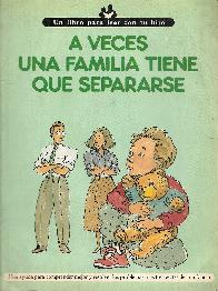 A veces la familia tiene que separarse