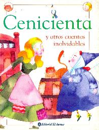 Cenicienta y otros cuentos inolvidables