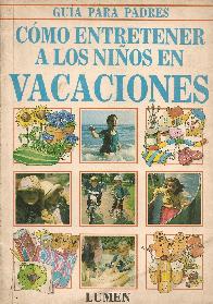 Como entretener a los nios en vacaciones