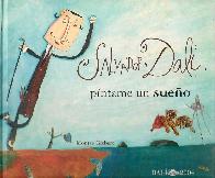Salvador Dali pintame un sueo