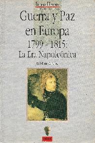 Guerra y paz en Europa, 1799-1815 : la era napoleonica