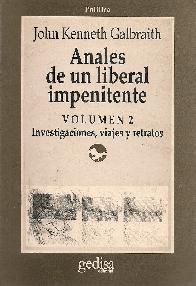 Anales de un liberal impenitente. T.2. Investigaciones, viajes y retratos