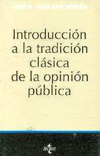 Introduccion a la tradicion clasica de la opinion publica