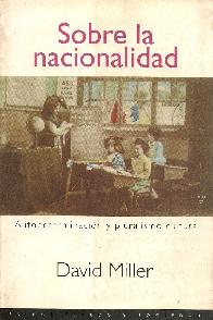 Sobre la nacionalidad : autodeterminacion y pluralismo cultural