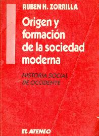 Origen y formacion de la sociedad moderna