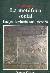 Metafora social, La : imagen, territorio, comunicacion