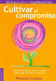 Cultivar el compromiso. Fundacion Compromiso.