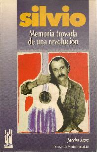 Silvio Rodriguez : memoria trovada de una revolucion