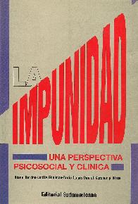 La Impunidad : una perspectiva psicosocial y clinica