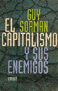 El Capitalismo y sus enemigos