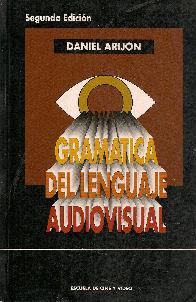 Gramatica del lenguaje audiovisual