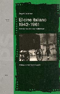 El cine italiano, 1942-1961 : del neorrealismo a la modernidad