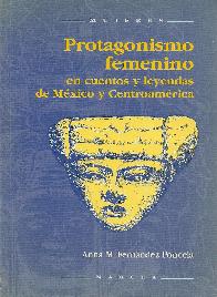 Protaginismo femenino en cuentos y leyendas de Mejico