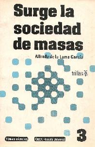 Surge la Sociedad de las Masas