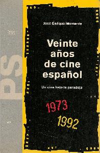 Veinte aos de cine espaol : un cine bajo la paradoja (1973-1992)