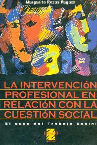 La intervencion profesional en relacion con la cuestion social