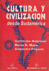 Cultura y Civilizacion desde Sudamerica