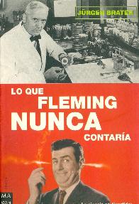 Lo que Fleming nunca Contaria