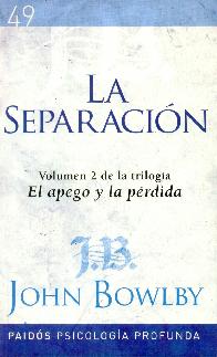 La Separacion Volumen 2 de la Triloga El Apego y la Prdida