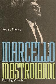 Marcello Mastroianni una biografa ntima