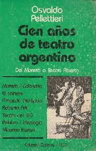 Cien aos de teatro argentino