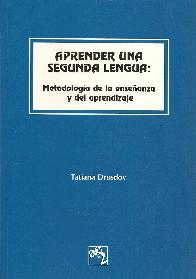 Aprenda una segunda lengua: metodologia de la enseanza y del aprendizaje