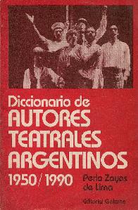 Diccionario de autores teatrales argentinos 1950/1990