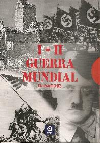 I-II guerra Mundial en imgenes 2 Tomos