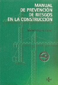 Manual de prevencion de riesgos en la construccion