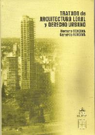 Tratado de Arquitectura Legal y Derecho Urbano