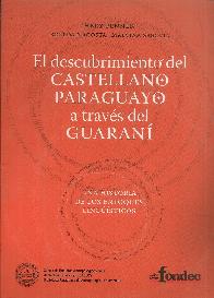 El descubrimiento del Castellano Paraguayo a travs del Guarani