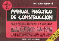 Manual practico de construccion para obras nuevas y arreglos