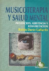 Musicoterapia y salud mental : prevencion, asistencia y rehabilitacion