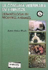 La consulta veterinaria en 5 minutos: Dermatologia en Pequeos Animales
