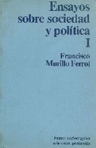 Ensayos sobre sociedad y politica; T.1