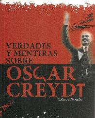 Verdades y Mentiras sobre Oscar Creydt