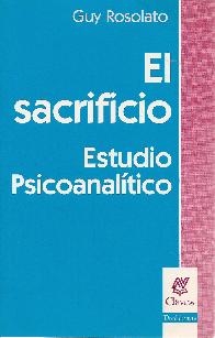 El sacrificio, escritos psicoanaliticos