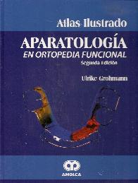 Atlas Ilustrado Aparatologa en Ortopedia Funcional