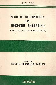 Manual de Historia del Derecho Argentino Tomo 3