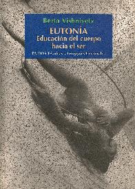 Eutonia : educacion del cuerpo hacia el ser