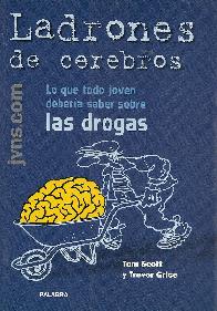 Ladrones de Cerebros Las Drogas