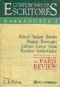 Confesiones de escritores : narradores 2 Los reportajes de PAris REview