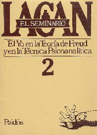 El  Yo en la teora de Freud y en la Tcnica Psicoanaltica Lacan El Seminario 2