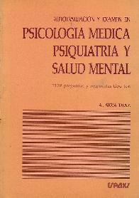 Autoevaluacion y examen en psicologia, psiquiatria y salud mental, 1129 preguntas y respuestas tipo