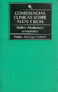 Conferencias clinicas sobre Klein y Bion