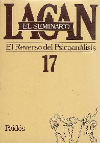 El Reverso del Psicoanalisis El Seminario 17