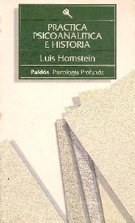 Practica psicoanalitica e historia