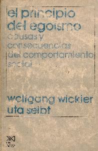 El principio del egoismo causas y consecuencias del comportamiento social