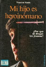 Mi hijo es heroinomano